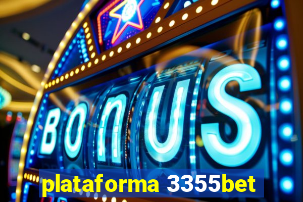 plataforma 3355bet